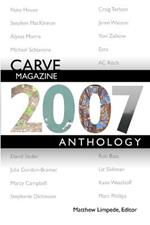 Carve Magazine 2007 Anthology