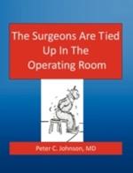 The Surgeons Are Tied Up In The Operating Room