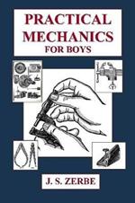 Practical Mechanics for Boys