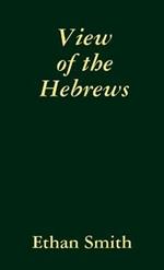 View of the Hebrews