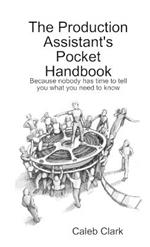 The Production Assistant's Pocket Handbook