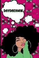 Daydreamin': Doodling and Journaling my Dreams