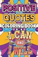 Positive Quotes Coloring Book