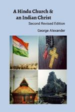 A Hindu Church And An Indian Christ: The Rejection of 'Syrian' Christian Identity & The Quest for a Judeo-Dravidian Bhartiya Malankara Nasrani Identity