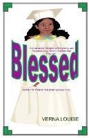 Blessed: Conversation Starters, Affirmations, and Scriptures that teach children that they are...