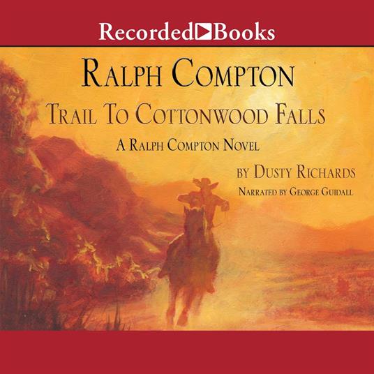 Ralph Compton Trail to Cottonwood Falls