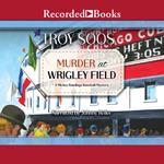 Murder at Wrigley Field