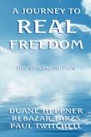 A Journey to Real Freedom