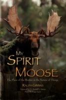 My Spirit Moose