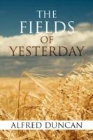 The Fields of Yesterday