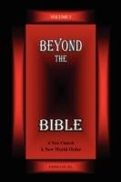 Beyond the Bible Volume 1