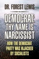 Democrat: Thy Name Is Narcissist