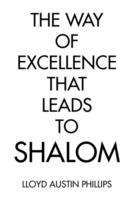 The Way of Excellence That Leads to Shalom