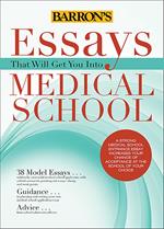 Essays That Will Get You Into Medical School