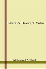 Ghazali's Theory of Virtue