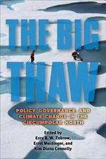 The Big Thaw: Policy, Governance, and Climate Change in the Circumpolar North