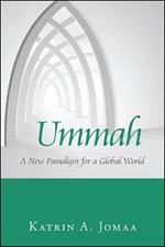 Ummah: A New Paradigm for a Global World