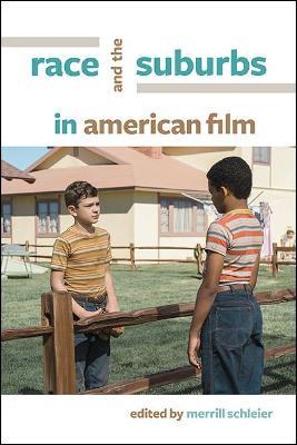 Race and the Suburbs in American Film - cover