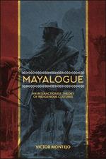 Mayalogue: An Interactionist Theory of Indigenous Cultures