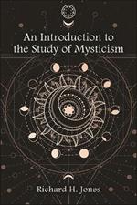 An Introduction to the Study of Mysticism