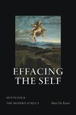 Effacing the Self: Mysticism and the Modern Subject