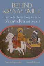 Behind K???a’s Smile: The Lord’s Hint of Laughter in the Bhagavadgita and Beyond