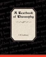 A Textbook of Theosophy