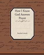 How I Know God Answers Prayer