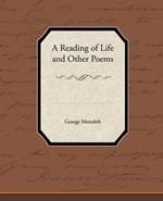 A Reading of Life and Other Poems