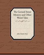 The Gerrard Street Mystery and Other Weird Tales