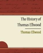 The History of Thomas Ellwood