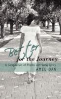 Better for the Journey: A Compilation of Poems and Song Lyrics