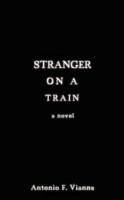 Stranger On A Train: A Novel