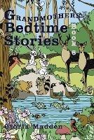 Grandmothers Bedtime Stories: Book 6