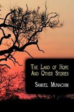 The Land of Hope And Other Stories