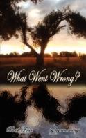 What Went Wrong?: Book Four