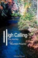 High Calling: The Journey of a Mountain Preacher