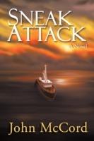 Sneak Attack: A Novel