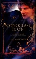 Iconoclast Icon: A Story Inspired by the Life of Tonci Huljic