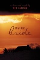 Instant Bride: A Historical Novel by