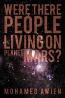 Were There People Living on Planet Mars?