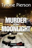 Murder In The Moonlight