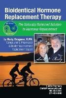 Bioidentical Hormone Replacement Therapy: The Naturally Balanced Solution to Hormone Replacement