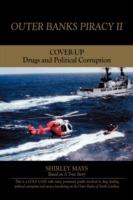 Outer Banks Piracy II: Drugs and Political Corruption