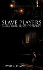 Slave Players: Harry Rider, Private Detective