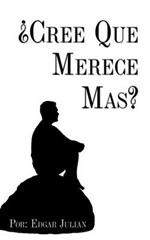 'Cree Que Merece Mas?