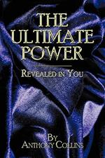THE Ultimate Power: Revealed In You