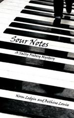 Sour Notes: A Sally Freberg Mystery