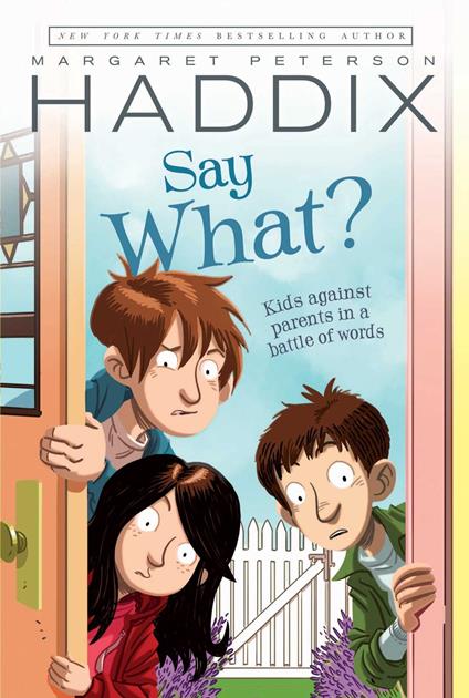 Say What? - Margaret Peterson Haddix,James Bernardin - ebook