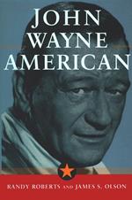 John Wayne: American